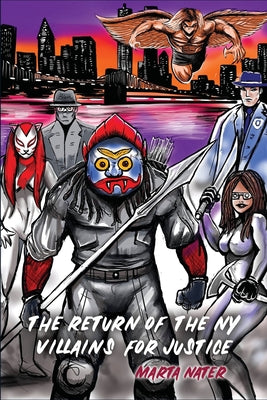 The Return of the NY Villains for Justice