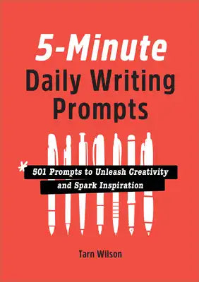 5-Minute Daily Writing Prompts: 501 Prompts to Unleash Creativity and Spark Inspiration
