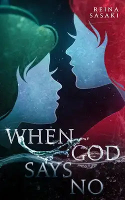 When God Says No: Two friends bounded together by the promise, never to let one another go