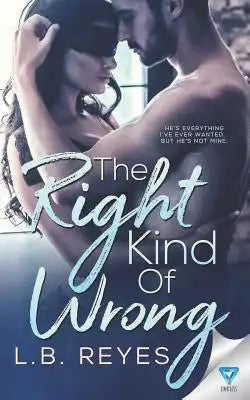 The Right Kind Of Wrong