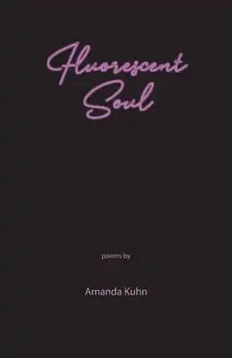 Fluorescent Soul
