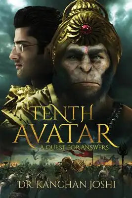 Tenth Avatar: A quest for answers