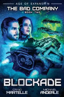 Blockade: The Bad Company Book 2