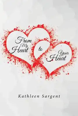From My Heart to Your Heart