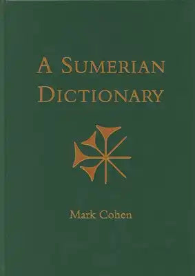 An Annotated Sumerian Dictionary