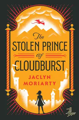 The Stolen Prince of Cloudburst: A Kingdoms and Empires Novel