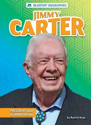 Jimmy Carter: President and Humanitarian