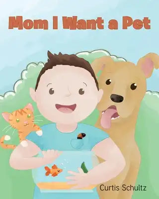 Mom I Want a Pet