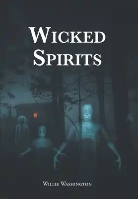 Wicked Spirits