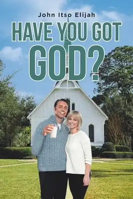 Have You Got God?
