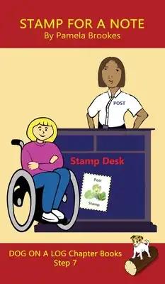 Stamp For A Note Chapter Book: Sound-Out Phonics Books Help Developing Readers, including Students with Dyslexia, Learn to Read (Step 7 in a Systemati