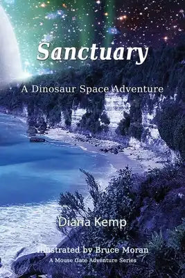 Sanctuary: A Dinosaur Space Adventure