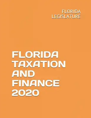 Florida Taxation and Finance 2020