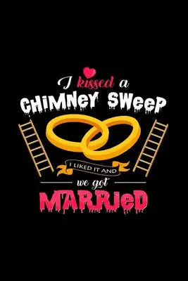 I kissed a chimney sweep we got married: 6x9 Chimney Sweep - grid - squared paper - notebook - notes