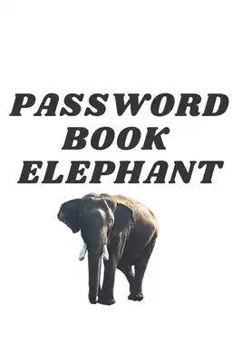 PASSWORD BOOK Elephant: Password Book, Password Notebook, Password Keeper, Internet Password Log Book, Small, Password and Username Keeper