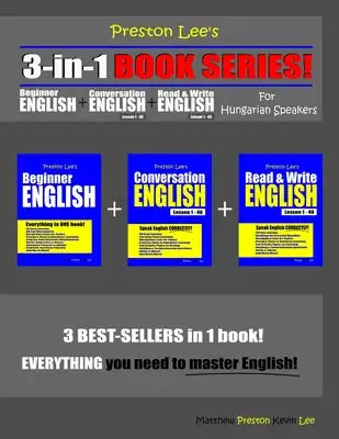 Preston Lee's 3-in-1 Book Series! Beginner English, Conversation English & Read & Write English Lesson 1 - 40 For Hungarian Speakers