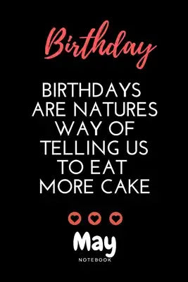 May birthday notebook - Amazing birthday notebook with black cover