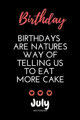 July birthday notebook - Amazing birthday notebook with black cover
