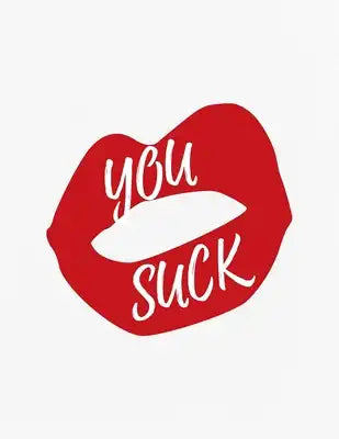 Valentine's Day Notebook: You Suck, Funny Dirty Valentines Gift Idea for Girlfriend