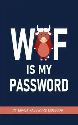 WTF Is My Password: Internet Password Logbook