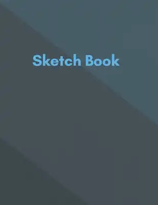 Sketch Book: Unleash your Inner for Drawing \ 109 Pages, "8.5 x 11"