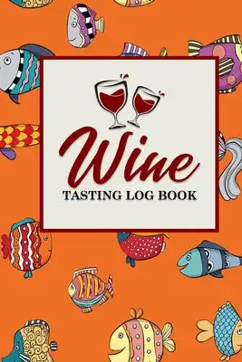 Wine Tasting Log Book