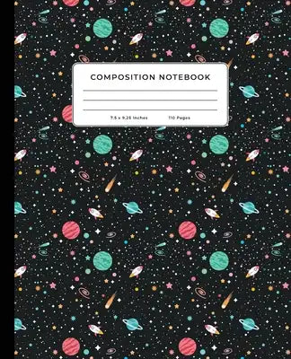 Composition Notebook: Outer Space, Shooting Stars, Planets, Rockets, Astronomy, Cosmology 7.5" x 9.25", Wide Ruled, 110 Pages