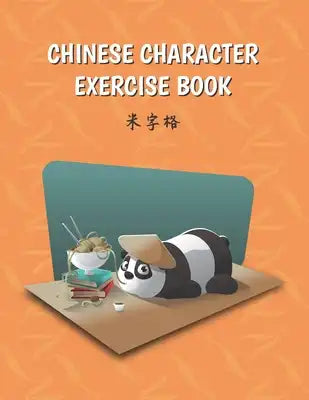 Chinese Character Exercise Book: (Mi Zi Ge Paper) Practice Notebook for Writing Chinese Characters