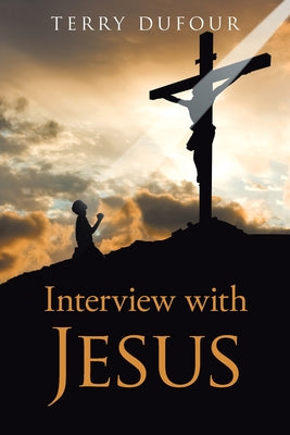 Interview with Jesus