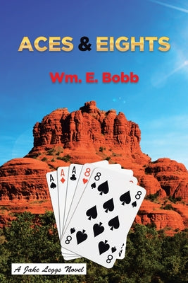Aces and Eights: A Jake Leggs Novel