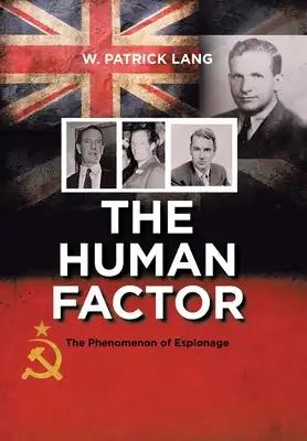 The Human Factor: The Phenomenon of Espionage
