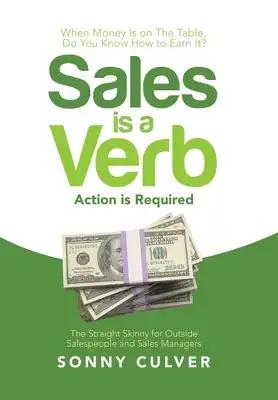 Sales Is a Verb: Action Is Required