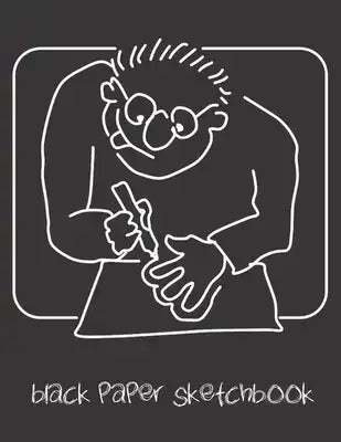 Black Paper Sketchbook: A 8.5" x 11" Blackout Sketchbook For Use With Gel & Metallic Pens - Reverse Color Sketchbook With Black Pages