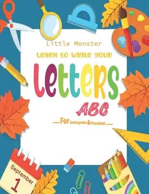 Alphabet Trace the Letters: Preschool Practice Handwriting Workbook: Pre K, Kindergarten and Kids Ages 3-5 Reading And Writing