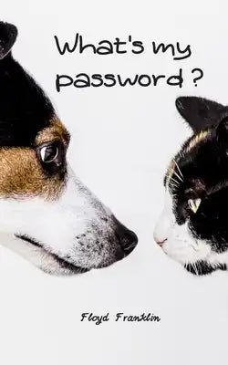 What's My Password?: An Organizer for All Your Passwords, Password Log Book, Internet Password Organizer, Alphabetical Password Book, Logbo