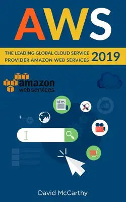 Aws: The Leading Global Cloud Service Provider Amazon Web Services 2019