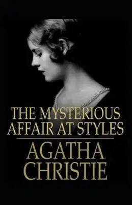 The Mysterious Affair at Styles ILLUSTRATED