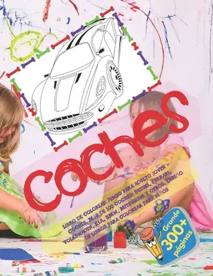 Libro de colorear Jumbo para adulto joven - Coches. Más de 100 coches: Suzuki, Ferrari, Volkswagen, KIA, BMW, Mitsubishi y otros. Diseño de libros par