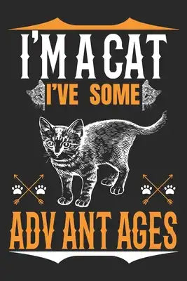 I'm A cat I've Some Advantages: A Three Months Guide To Prayer, Praise, and Thanks