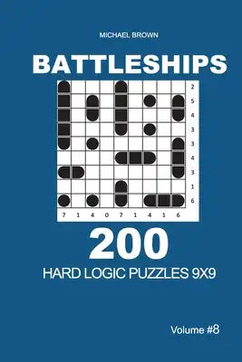 Battleships - 200 Hard Logic Puzzles 9x9 (Volume 8)