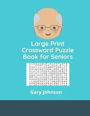 Large Print Crossword Puzzle Book for Seniors: challenging word search books for adults
