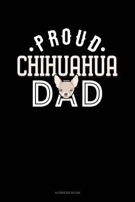 Proud Chihuahua Dad: Address Book