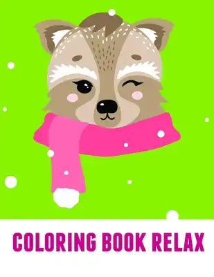 Coloring Book Relax: The Really Best Relaxing Colouring Book For Children