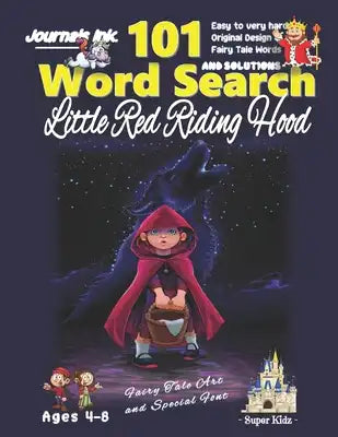 101 Word Search for Kids: SUPER KIDZ Book. Children - Ages 4-8 (US Edition). Fairy Tale Little Red Riding Hood with custom art interior. 101 Puz