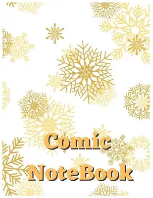 Comic Notebook: Draw Your Own Comics Express Your Kids Teens Talent And Creativity With This Lots of Pages Comic Sketch Notebook