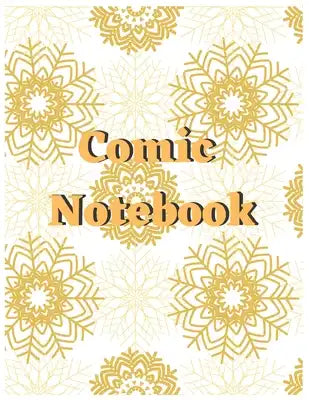 Comic Notebook: Draw Your Own Comics Express Your Kids Teens Talent And Creativity With This Lots of Pages Comic Sketch Notebook