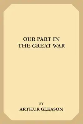 Our Part in the Great War