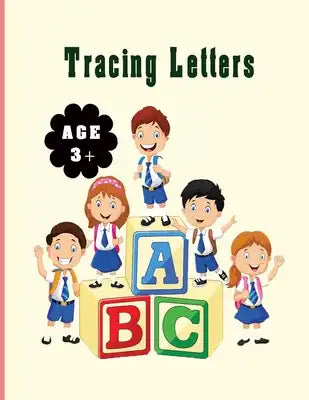 Tracing Letters: My First Handwriting Workbook /Letter Tracing Books for Kids Ages 3-5/ Letter Tracing Book for Preschoolers, Handwriti