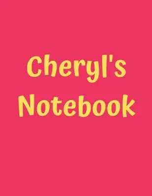 Cheryl's Notebook: Pink Cover, College Ruled, 100 Sheets, 8.5" x 11" (Letter Size), White Paper