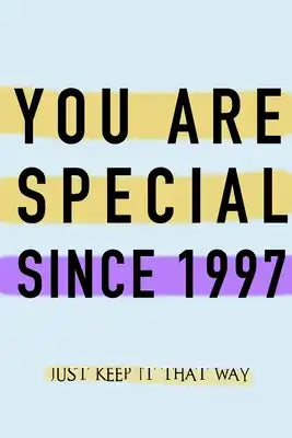 NOTEBOOK YOU ARE SPECIAL SINCE 1997 MATTE FINISH *HIGH QUALITY* 6x9 inches 120 pages